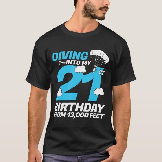 21歳の誕生日にダイビング – スカイダイビング誕生日 Tシャツ (正面)