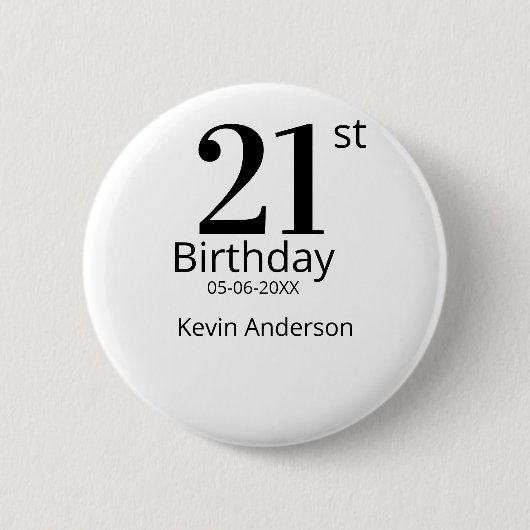 21歳の誕生日を祝う太字の名前の日付 シンプルな男性 少年 缶バッジ (正面)