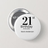 21歳の誕生日を祝う太字の名前の日付 シンプルな男性 少年 缶バッジ (正面&裏面)