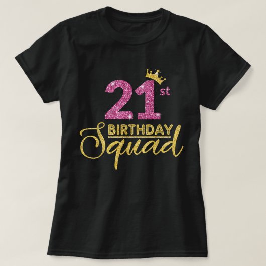21歳の誕生日スクワッドパーティー誕生日クラウンピンク金ゴールド Tシャツ (デザイン正面)