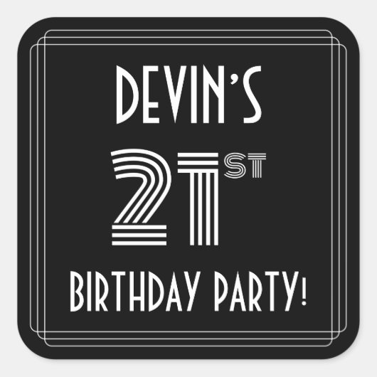 21歳の誕生日パーティー:アールデコスタイルと名前をカスタムする スクエアシール (正面)
