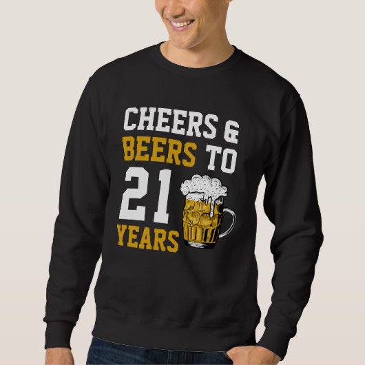 21歳の誕生日応援とビールから21歳 スウェットシャツ (正面)