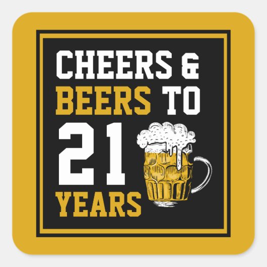 21歳の誕生日応援とビールから21歳 スクエアシール (正面)