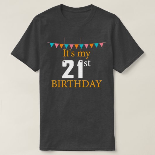 21歳の誕生日21歳の誕生日 Tシャツ (デザイン正面)