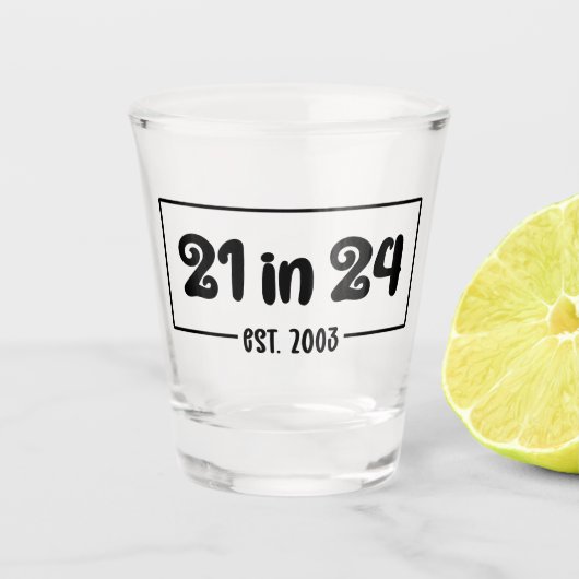 21歳の誕生日21歳の24歳の2003誕生日 ショットグラス (正面)