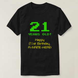 21歳の誕生日：おもしろい、8-bit Look、Nerdy/オタク系の「21」 Tシャツ