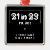 21歳カスタムの誕生日プレゼント21 in 23 Est 2002 メタルオーナメント (正面)