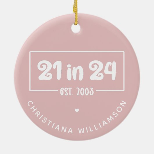 21歳カスタムの誕生日21 in 24 Est 2003誕生日 セラミックオーナメント (裏面)
