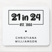 21歳カスタムの誕生日21 in 24 Est 2003誕生日 マウスパッド (正面)