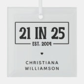 21歳パーソナライズされたの誕生日21 IN 25 Est 2004 ガラスオーナメント (正面)