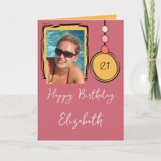 21番目の名前を追加しますphoto any age pink birthday カード (正面)
