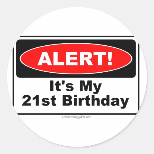 21誕生日ギフト警告!私の21歳の誕生日 ラウンドシール (正面)