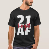 21誕生祝いパーティーリーガルAF 21日目 Tシャツ (正面)