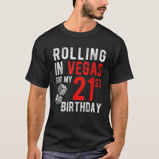 21転が歳の誕生日にベガスで Tシャツ (正面)