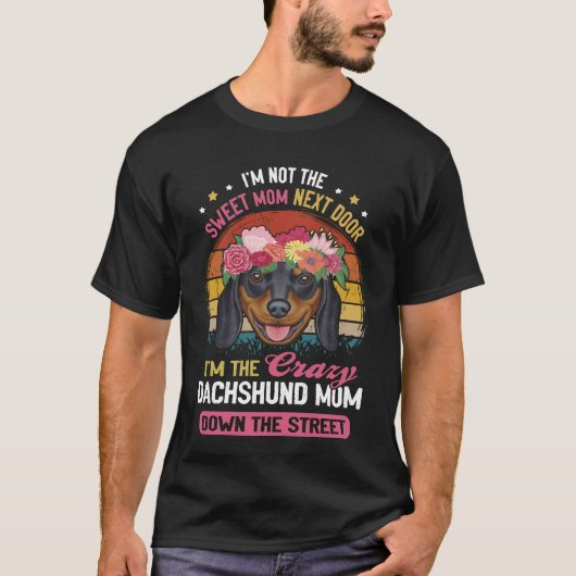 213 私は隣の優しいお母さんじゃない 私は気が狂った Tシャツ (正面)