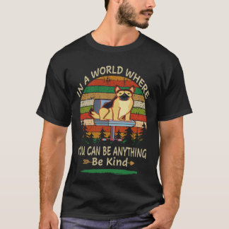 21 あなたは何にでもなれる世界で 優しくあれ Ge Tシャツ
