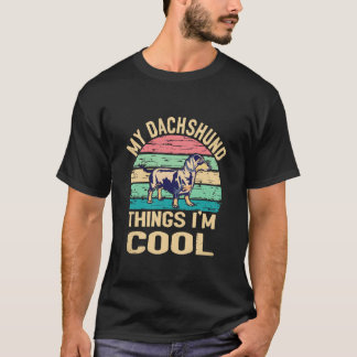 21 私のダックスフントがいるからクールなの - ヴィンテージ Tシャツ