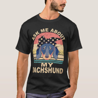 21 私のダックスフントについて聞いてください ヴィンテージ Tシャツ
