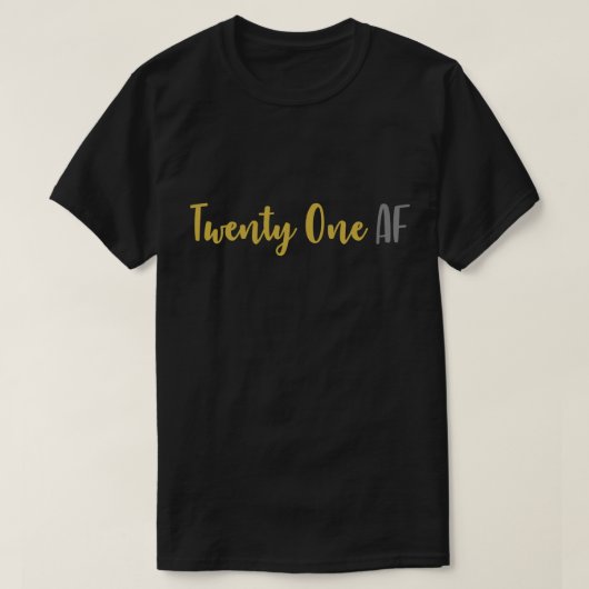 21 AF 21歳の誕生日おめでとう 面白いデザイン Tシャツ (デザイン正面)