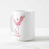 21st Birthday Humor So Hot Flamingo コーヒーマグカップ (正面左)