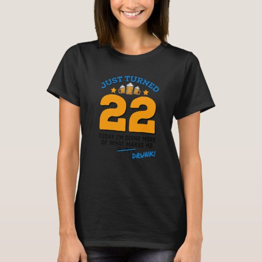 22ビール飲み始めたばかりの22誕生日飲G Tシャツ (正面)