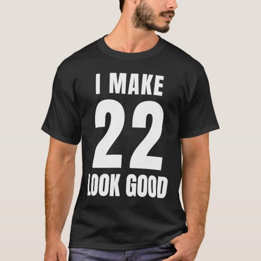 22歳22誕生日男性引用文22年 Tシャツ (正面)