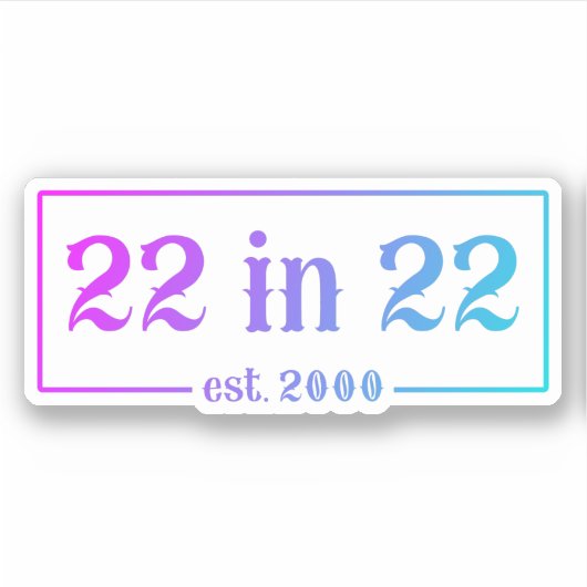 22番目の誕生日22 IN 22 est 2000グラデーション シール (正面)