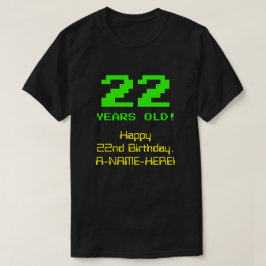 22誕生日:おもしろい、8ビットルック、Nerdy/オタク系の「22」 Tシャツ