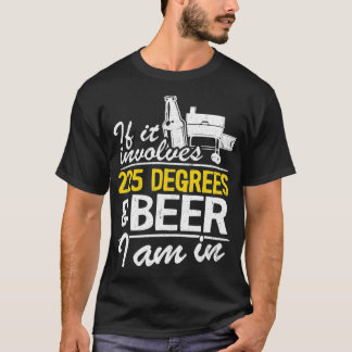 225もし度のビールが入るBBQ肉 Tシャツ