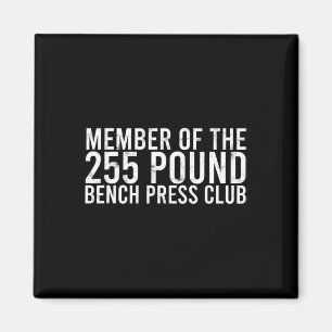 225ポンドのベンチプレスクラブのメンバー – Gym Bod マグネット