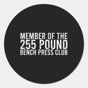 225ポンドのベンチプレスクラブのメンバー – Gym Bod ラウンドシール