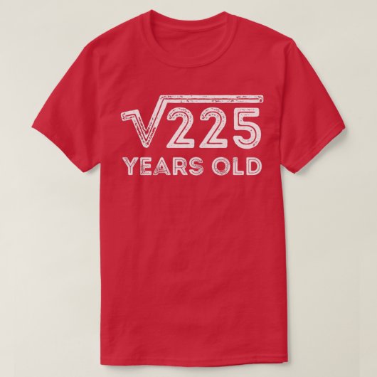 225歳15歳の誕生日の平方根 Tシャツ (デザイン正面)