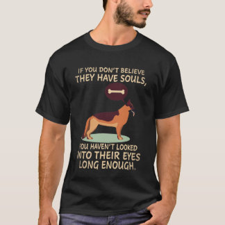 22 彼らに魂があるなんて信じられないと言うのなら Tシャツ