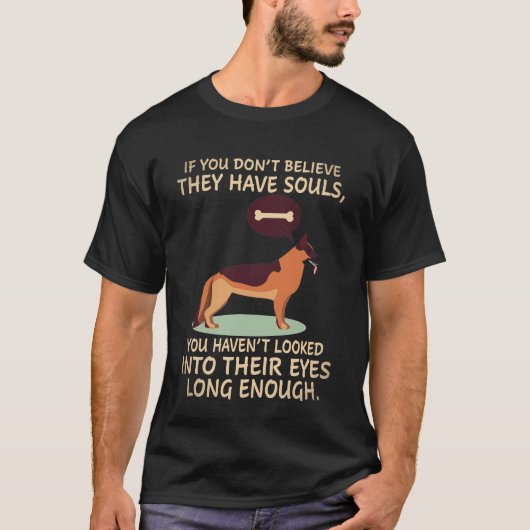 22 彼らに魂があるなんて信じられないと言うのなら Tシャツ (正面)
