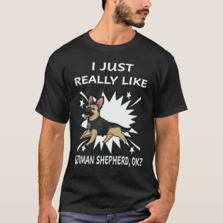 22 私は本当にドイツ+シェパードが好き わかった ドイツ+シェパード Tシャツ