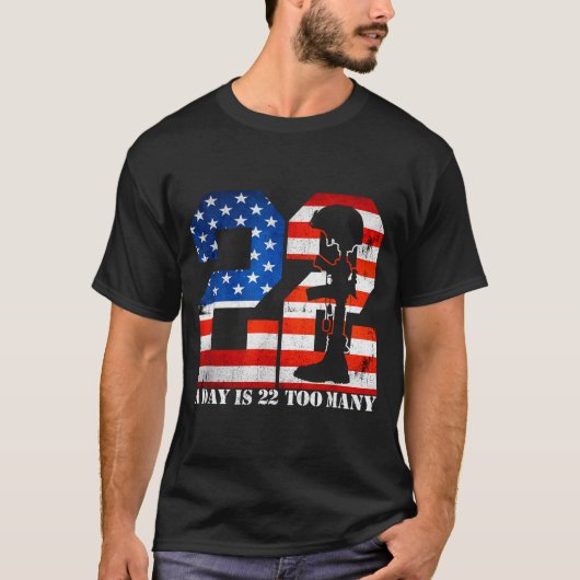 22 A Day Is 22 Too Many Veteran Lives Help Veteran Tシャツ (正面)