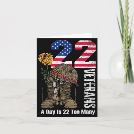 22 A Day Is 22 Too Many Veteran Suicide Awareness  カード (正面)