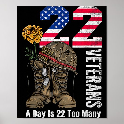 22 A Day Is 22 Too Many Veteran Suicide Awareness ポスター (正面)