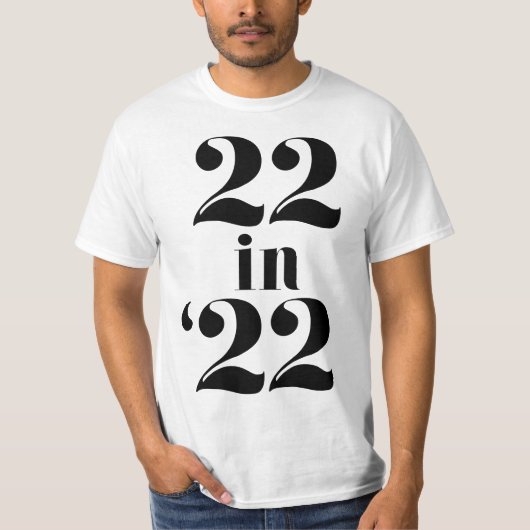 22 in '22 Gift 22nd Birthday Anniversary Celebrati Tシャツ (正面)