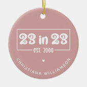 23カスタム番目の誕生日ギフト23 in 23 Est 2000 セラミックオーナメント (正面)