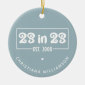 23カスタム番目の誕生日ギフト23 in 23 Est 2000 セラミックオーナメント (正面)