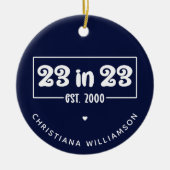 23カスタム番目の誕生日ギフト23 in 23 Est 2000 セラミックオーナメント (正面)