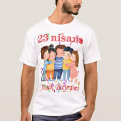 23 Nisan Tシャツ - 子供の祭典のお祝いTシャツ (正面)
