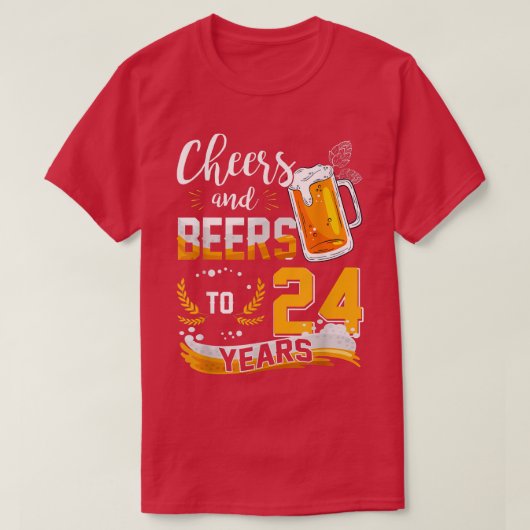 24誕生日応援とビール24年生まれ間 Tシャツ (デザイン正面)