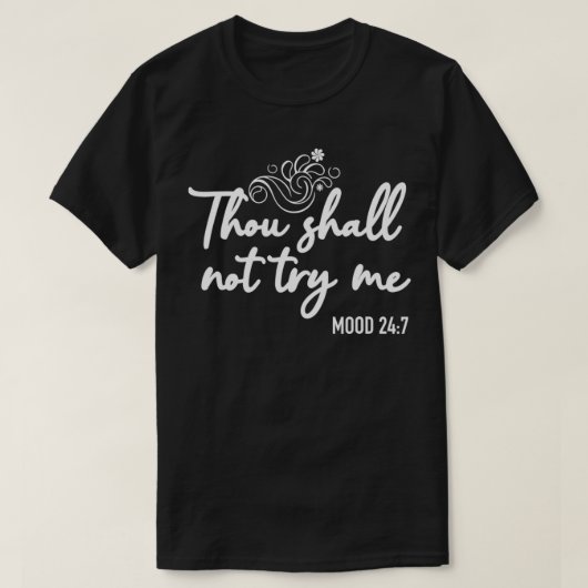 247 Sassy Sarcastの気分を味わうこおもしろいとはしない Tシャツ (デザイン正面)