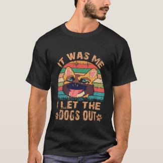 24 私が犬を外に出したのよ ジャーマンシェパード Tシャツ