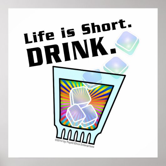 24" x 24" ポスター - 人生は短い。飲もう。 (正面)