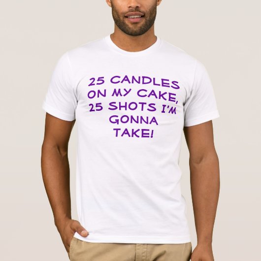 25およびまだ生きた! Tシャツ (正面)