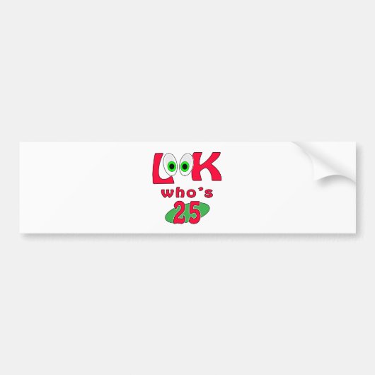 25はだれであるか見て下さいか。 バンパーステッカー (正面)