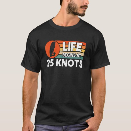 25ノットで始まる人生 ウインドサーフィン Tシャツ (正面)